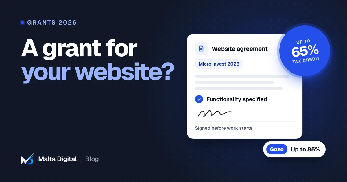 Malta Digital blog: Is there a grant for a website in Malta?